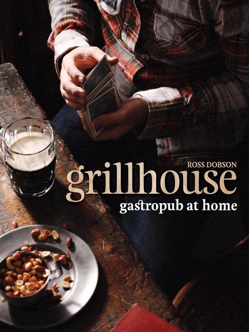 Title details for Grillhouse by Ross Dobson - Wait list